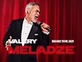 VALERY MELADZE - ENCORE TOUR 2025